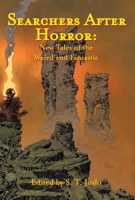 Searchers After Horror: New Tales of the Weird ... 1878252267 Book Cover