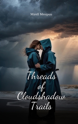 Threads of Cloudshadow Trails B0DQRDFX6Q Book Cover