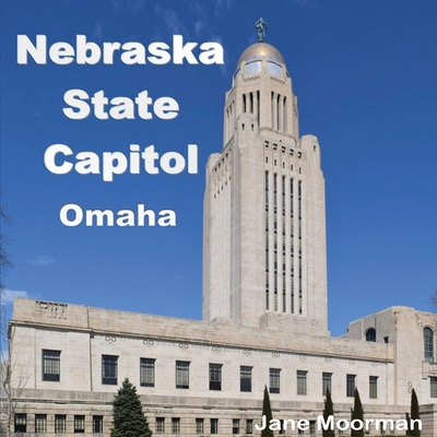 Nebraska State Capitol B0DMCP4DN3 Book Cover