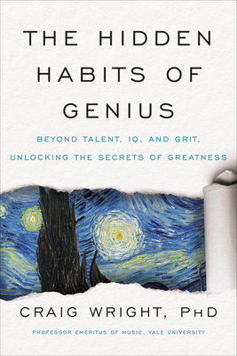 The Hidden Habits of Genius: Beyond Talent, IQ,... 0063046717 Book Cover