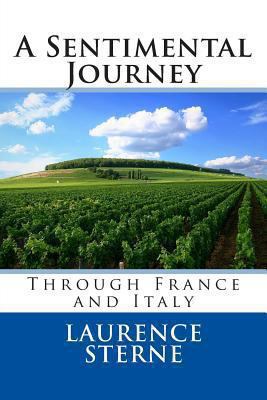 A Sentimental Journey through France and Italy 1494838931 Book Cover