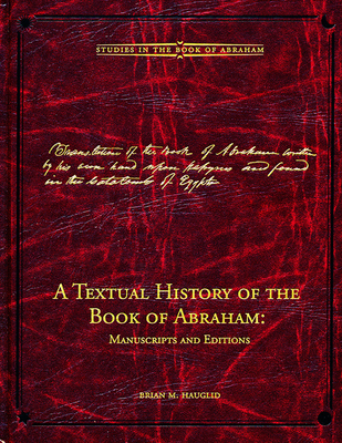 A Textual History of the Book of Abraham: Manus... 0842527745 Book Cover