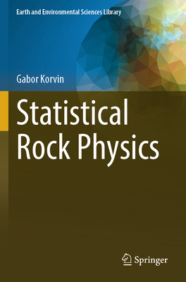 Statistical Rock Physics 3031467027 Book Cover
