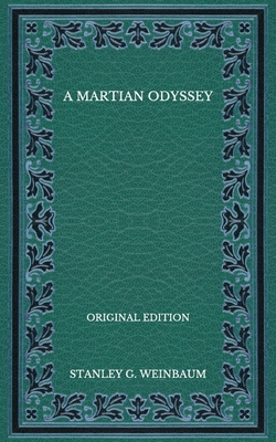 A Martian Odyssey - Original Edition B08P8SJ7BH Book Cover