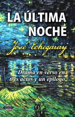 La última noche [Spanish] 1502702835 Book Cover