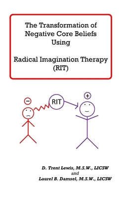 Transforming Negative Core Beliefs Using Radica... B0BYGN8JYJ Book Cover