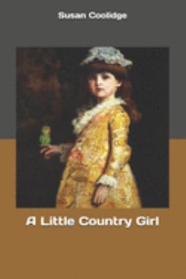 A Little Country Girl 169160058X Book Cover