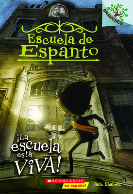 Escuela de Espanto #1: ¡La Escuela Está Viva! (... [Spanish] 1338038427 Book Cover