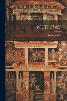 Mithras. [German] 1021837393 Book Cover