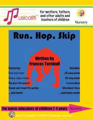 Musicaliti Nursery: Run, Hop, Skip: Musicaliti ... 1907935177 Book Cover