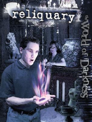 Reliquary (World of Darkness) 158846492X Book Cover