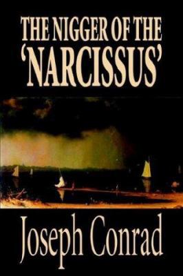 The Nigger of the 'Narcissus' by Joseph Conrad,... 1592246419 Book Cover