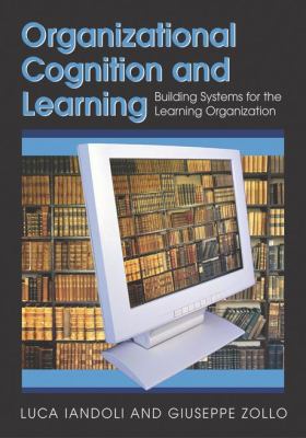 Organizational Cognition and Learning: Building... 1599043130 Book Cover