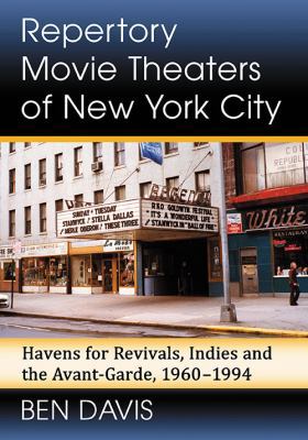 Repertory Movie Theaters of New York City: Have... 1476667209 Book Cover