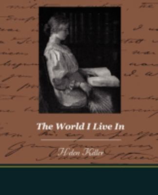The World I Live In 1438519206 Book Cover