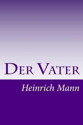 Der Vater [German] 1502317346 Book Cover
