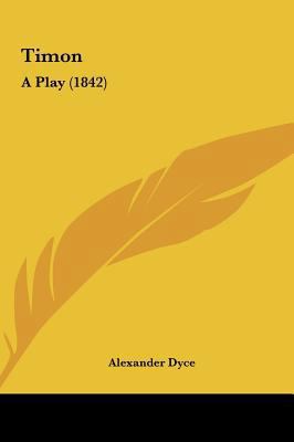 Timon: A Play (1842) 116194723X Book Cover