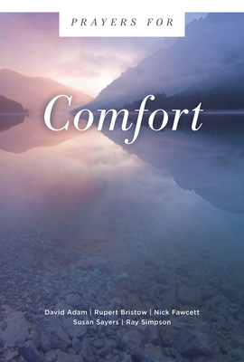 Prayers for Comfort 1506459439 Book Cover