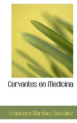 Cervantes En Medicina 1110028229 Book Cover