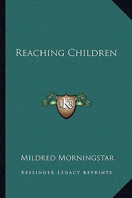 Reaching Children 116382402X Book Cover