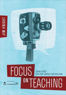 Focus on Teaching: Using Video for High-Impact ... 1483344126 Book Cover