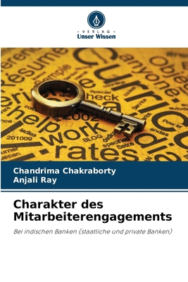 Charakter des Mitarbeiterengagements [German] 620984300X Book Cover