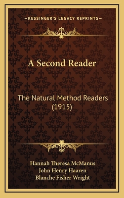 A Second Reader: The Natural Method Readers (1915) 1165200740 Book Cover