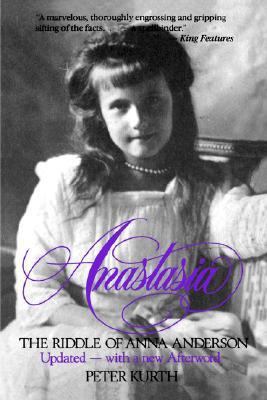 Anastasia: The Riddle of Anna Anderson B000IX4J0Q Book Cover