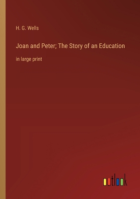 Joan and Peter; The Story of an Education: in l... 3368378147 Book Cover