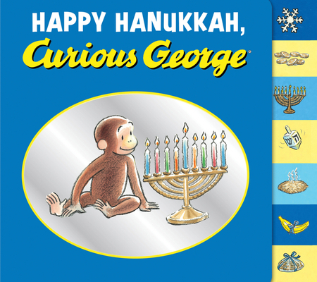 Happy Hanukkah, Curious George Tabbed: A Hanukk... 054775731X Book Cover