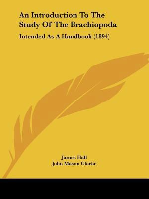 An Introduction To The Study Of The Brachiopoda... 1120152178 Book Cover