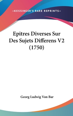 Epitres Diverses Sur Des Sujets Differens V2 (1... [French] 1120237416 Book Cover