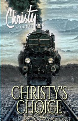 Christy's Choice (Christy of Cutter Gap) 1956233121 Book Cover