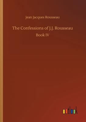 The Confessions of J.J. Rousseau 3732667030 Book Cover