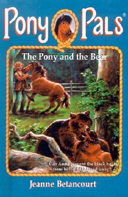 The Pony and the Bear 0613221974 Book Cover