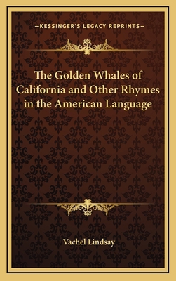 The Golden Whales of California and Other Rhyme... 116334401X Book Cover