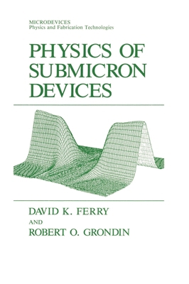 Physics of Submicron Devices 0306438437 Book Cover