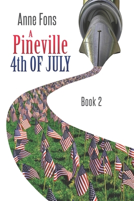 A Pineville 4th of July: Book 2 (Large Print Ed... B09F18WK14 Book Cover
