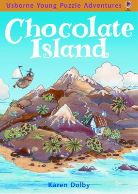 Chocolate Island (Usborne Young Puzzle Adventures) 0794502318 Book Cover