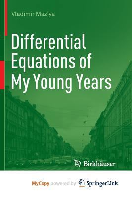 Differential Equations of My Young Years 3319018108 Book Cover