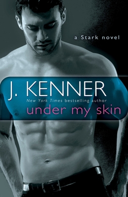 Under My Skin: A Stark Novel 0553395238 Book Cover
