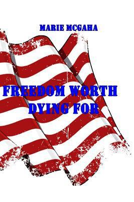 Freedom Worth Dying For 172770486X Book Cover