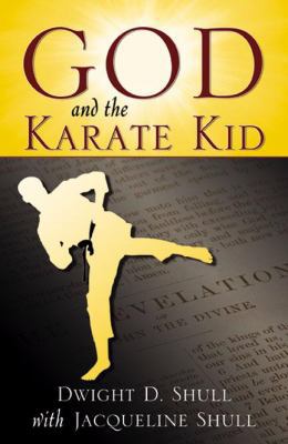 God & The Karate Kid 0741442213 Book Cover