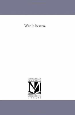 War in Heaven. 1425531490 Book Cover