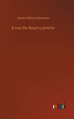 It was the Road to Jericho 3734010217 Book Cover