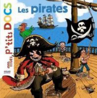 Les pirates (Mes p'tits docs) (French Edition) [French] 2745929089 Book Cover