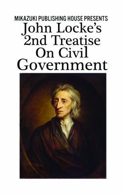 John Locke's 2nd Treatise on Civil Government 193798172X Book Cover