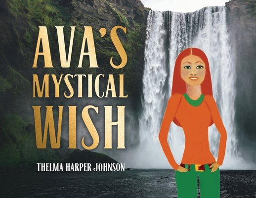 Ava's Mystical Wish B0B4Z7W691 Book Cover