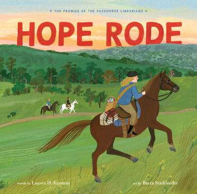 Hope Rode: The Promise of the Packhorse Librarians 1454948485 Book Cover