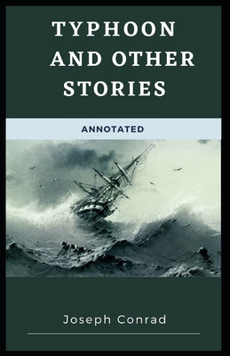 Typhoon and Other Stories [ANNOTATED]: : Joseph... B08NSB8D2D Book Cover